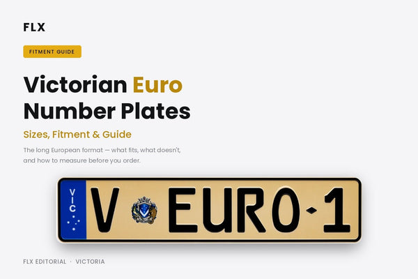 Victorian Euro Number Plates: Sizes, Fitment & Guide